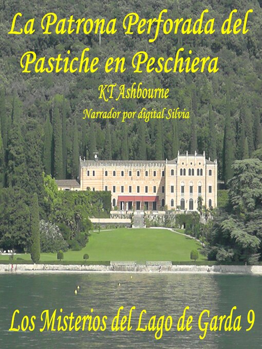 Title details for La Patrona Perforada del Pastiche en Peschiera by KT Ashbourne - Available